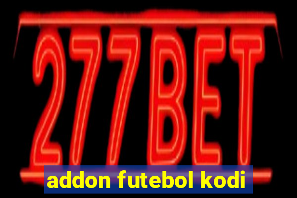 addon futebol kodi